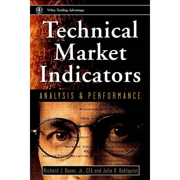 Pre-Owned Technical Markets Indicators: Analysis & Performance (Hardcover) 0471197211 9780471197218