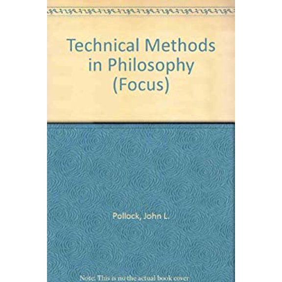 Pre-Owned Technical Methods in Philosophy (Paperback) 9780813378725