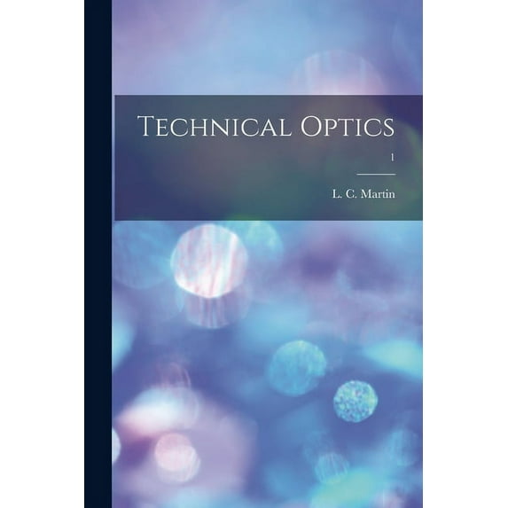 Technical Optics; 1, (Paperback)