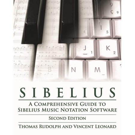 Technical Reference Sibelius: A Comprehensive Guide to Sibelius Music Notation Softwareþupdated, (Paperback)