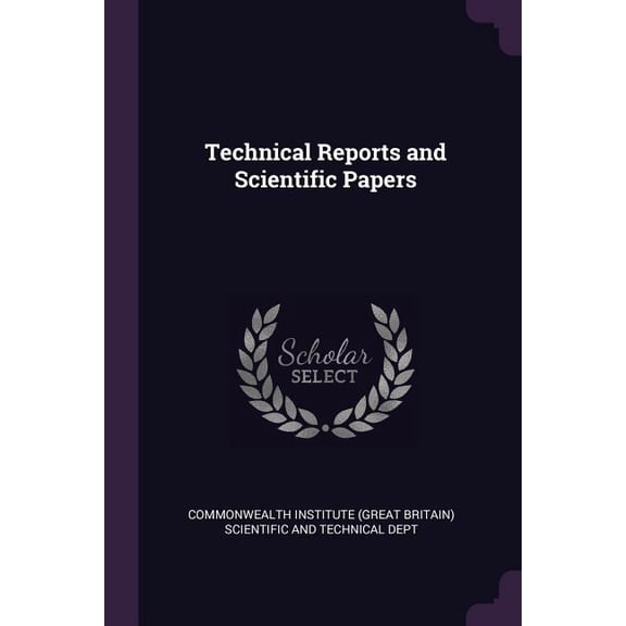 Technical Reports and Scientific Papers (Paperback)