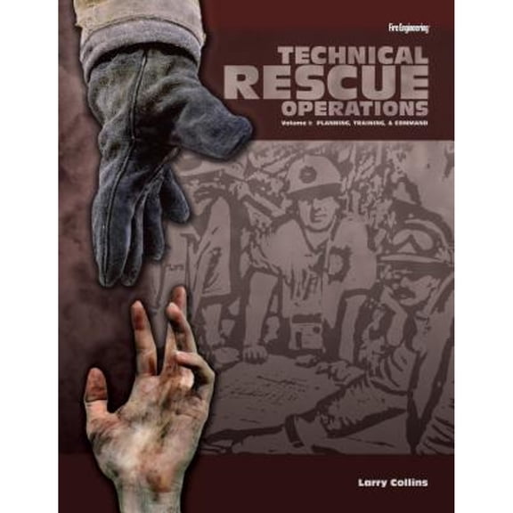Pre-Owned Technical Rescue Operations : Planning, Training, and Command (Hardcover) 9781593700140