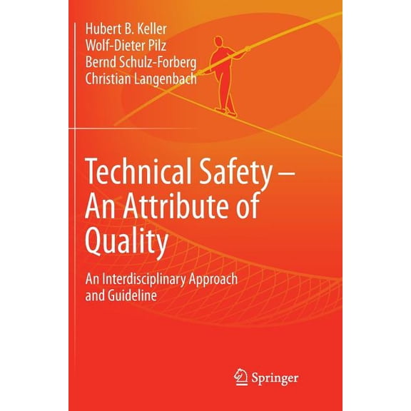 Technical Safety - An Attribute of Quality: An Interdisciplinary Approach and Guideline, (Paperback)