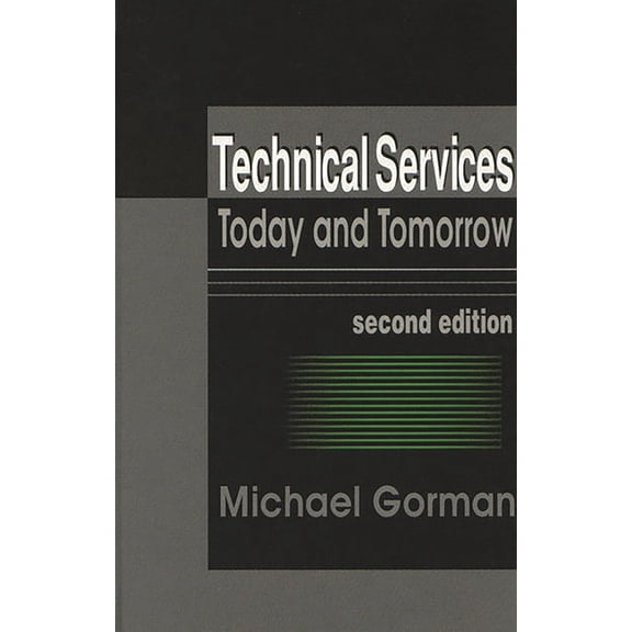 Technical Services: Today and Tommorrow (Hardcover)