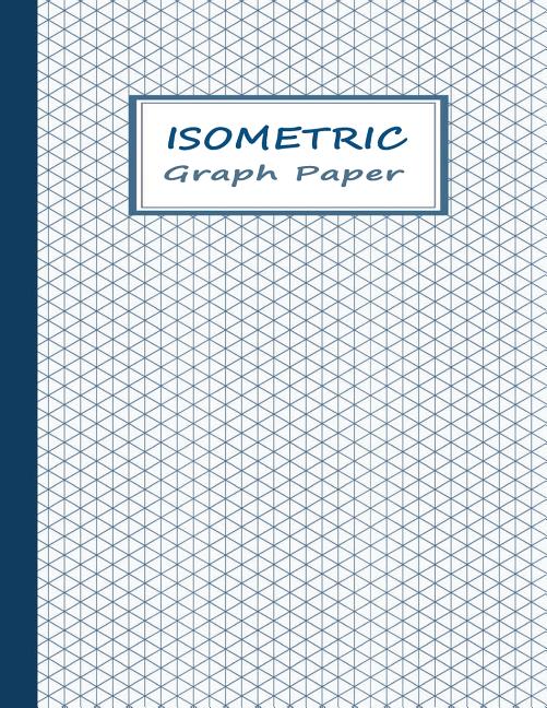 Isometric Drawing Notebook For Kids: Isometric graph paper allows the  artist an easy way to create 3-dimensional shapes or objects. The sky is  the