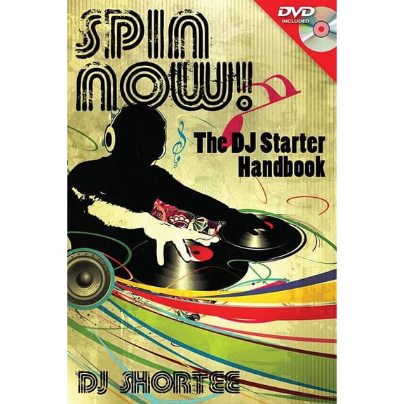 Technical Spin Now!: The DJ Starter Handbook, (Paperback)