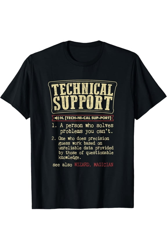 Technical Support Funny Dictionary Definition T-Shirt
