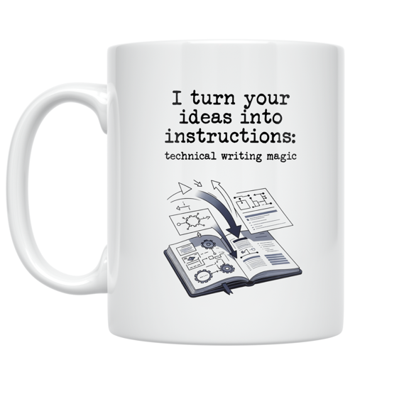Technical Writing Magic Design - Writer Enthusiast - 11 oz Ceramic Coffee Mug
