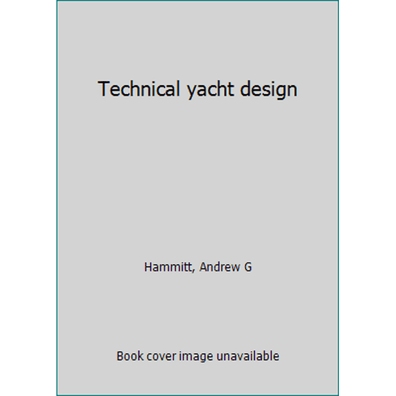 Pre-Owned Technical yacht design (Hardcover) 0442230966 9780442230968