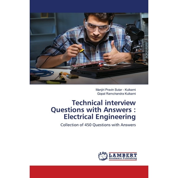 Technical interview Questions with Answers : Electrical Engineering (Paperback)