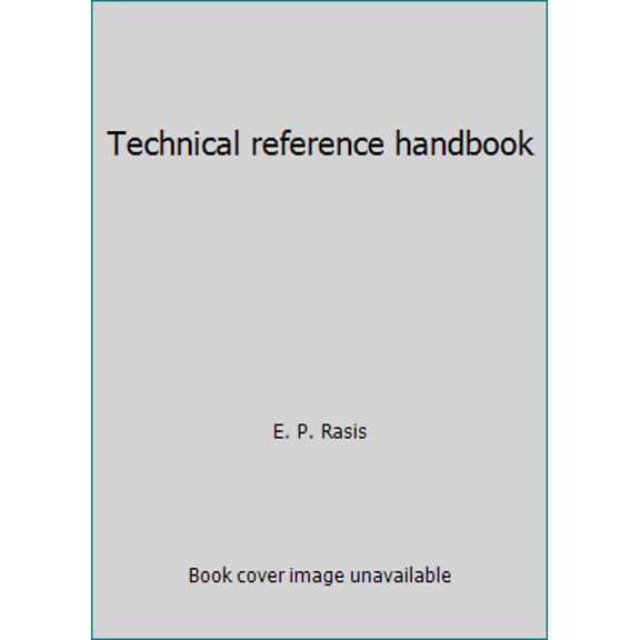 Pre-Owned Technical reference handbook (Unknown) 0826934501 9780826934505