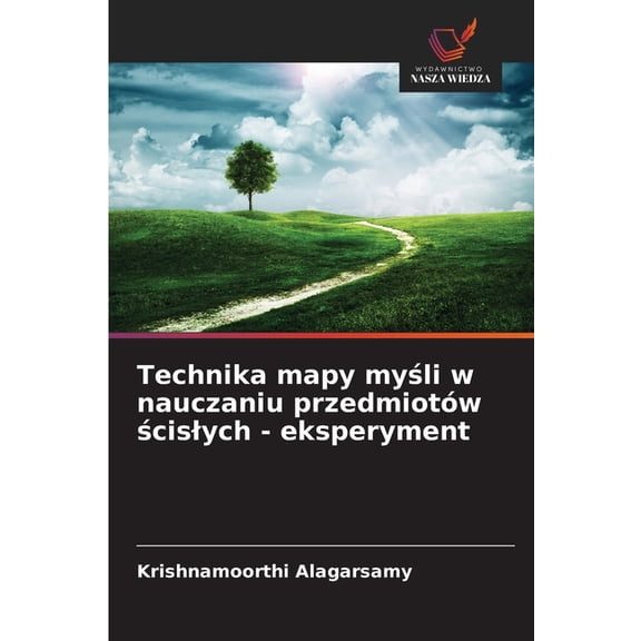 Technika mapy myli w nauczaniu przedmiotw cislych - eksperyment, (Paperback)