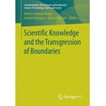 thumbnail image 1 of TechnikzukÃ¼nfte, Wissenschaft Und Gesell Scientific Knowledge and the Transgression of Boundaries, (Paperback), 1 of 1