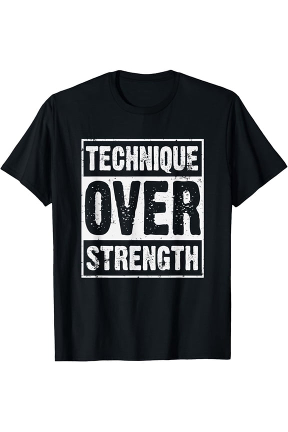 Technique Over Strength Martial Arts BJJ Jiu Jitsu Motivational Graphic Tee Retro Distressed Fitness Gym T-Shirt for Men and Women