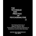 thumbnail image 1 of Pre-Owned The Technique and Practice of Psychoanalysis: The Training Seminars of Ralph R. Greenson, M.D. Transcripts of the Greenson Seminars on Assessment and (Hardcover) 0823664236 9780823664238, 1 of 1