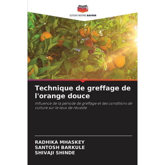 Technique de greffage de l'orange douce, (Paperback)