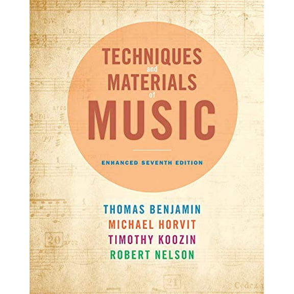 Pre-Owned Techniques and Materials of Music: From the Common Practice Period Through the Twentieth Century, Enhanced Edition (with Premium Website Printed Acces (Hardcover) 1285446178 9781285446172