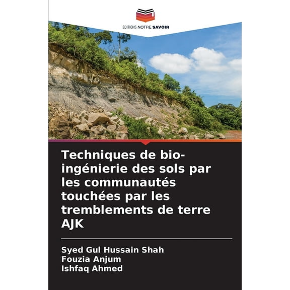 Techniques de bio-ingnierie des sols par les communauts touches par les tremblements de terre AJK, (Paperback)