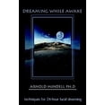 thumbnail image 1 of Techniques for 24-Hour Lucid Dreaming Dreaming While Awake: Techniques for 24-Hour Lucid Dreaming, (Paperback), 1 of 1