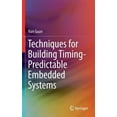 thumbnail image 1 of Techniques for Building Timing-Predictable Embedded Systems, (Hardcover), 1 of 1