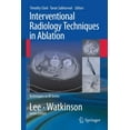 thumbnail image 1 of Techniques in Interventional Radiology Interventional Radiology Techniques in Ablation, (Paperback), 1 of 1
