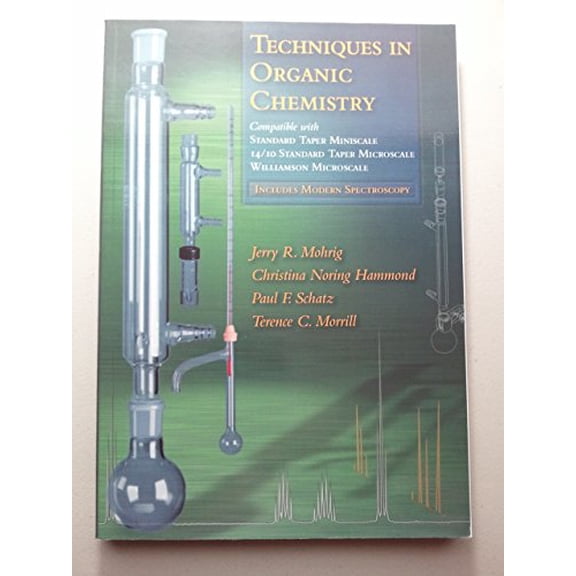 Pre-Owned Techniques in Organic Chemistry: Miniscale, Standard-Taper Microscale, Williamson Microscale (Paperback) 0716766388 9780716766384