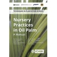 thumbnail image 1 of Pre-Owned Techniques in Plantation Science: Nursery Practices in Oil Palm: A Manual (Paperback), 1 of 1