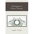 thumbnail image 1 of Techniques in Prayer Therapy, (Paperback), 1 of 1