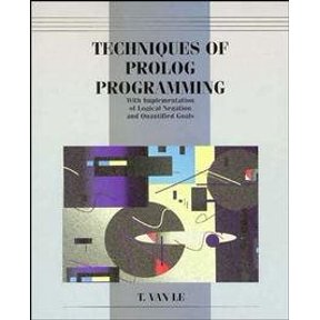 Pre-Owned Techniques of PROLOG Programming with Implementation of Logical Negation and Quantified Goals, (Paperback)