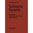 thumbnail image 1 of Technische Dynamik: Erster Band Grundlagen Und Einzelne Maschinenteile, (Paperback), 1 of 1