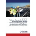 thumbnail image 1 of Techno Economic Analysis of Stand-Alone Hybrid Renewable Energy System (Paperback), 1 of 1