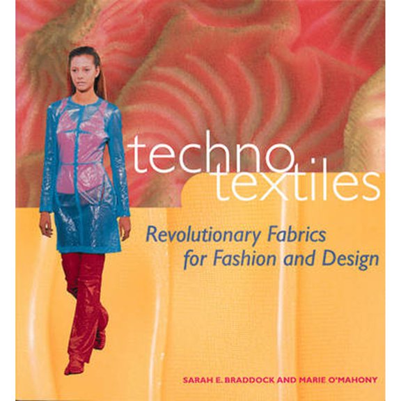 Pre-Owned Techno Textiles: Revolutionary Fabrics for Fashion and Design (Paperback) 0500280967 9780500280966