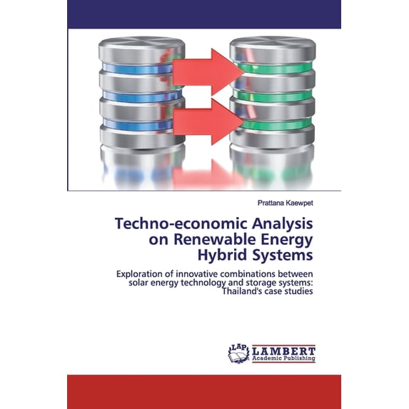 Techno-economic Analysis on Renewable Energy Hybrid Systems (Paperback)