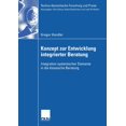 thumbnail image 1 of Techno-Ãkonomische Forschung Und Praxis Konzept Zur Entwicklung Integrierter Beratung: Integration Systemischer Elemente in Die Klassische Beratung, (Paperback), 1 of 1