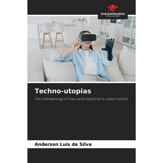 Techno-utopias, (Paperback)