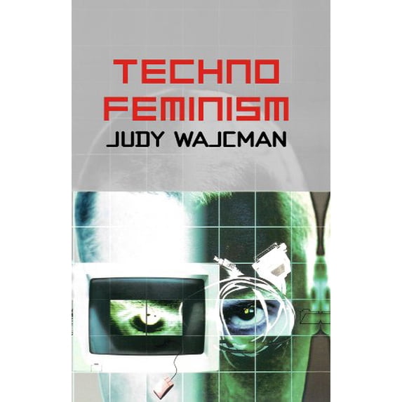 Pre-Owned TechnoFeminism (Paperback) 0745630448 9780745630441