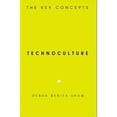 thumbnail image 1 of Pre-Owned Technoculture: The Key Concepts (Paperback) 1845202988 9781845202989, 1 of 1