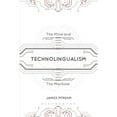 thumbnail image 1 of Pre-Owned Technolingualism: The Mind and the Machine (Paperback) 1472578333 9781472578334, 1 of 1