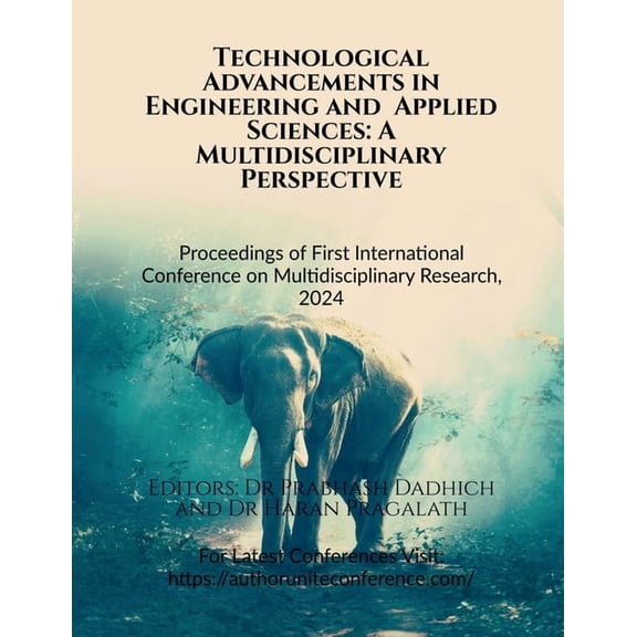 Technological Advancements in Engineering and Applied Sciences: A Multidisciplinary Perspective: Proceedings of First In, (Paperback)