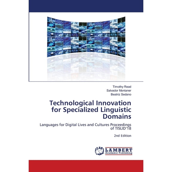 Technological Innovation for Specialized Linguistic Domains, (Paperback)