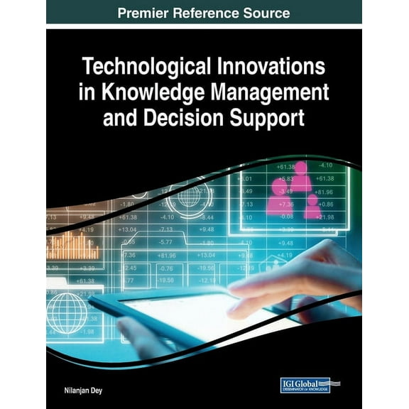 Technological Innovations in Knowledge Management and Decision Support, (Paperback)