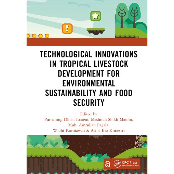 Technological Innovations in Tropical Livestock Development for Environmental Sustainability and Food Security: Proceedi, (Hardcover)