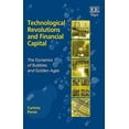 thumbnail image 1 of Technological Revolutions and Financial Capital : The Dynamics of Bubbles and Golden Ages, 1 of 1