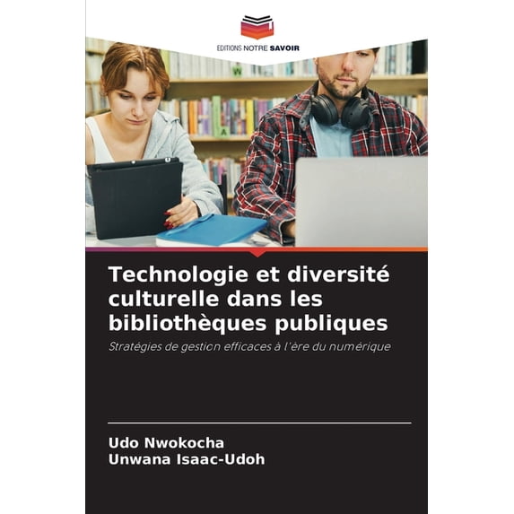 Technologie et diversitÃ© culturelle dans les bibliothÃ¨ques publiques ...