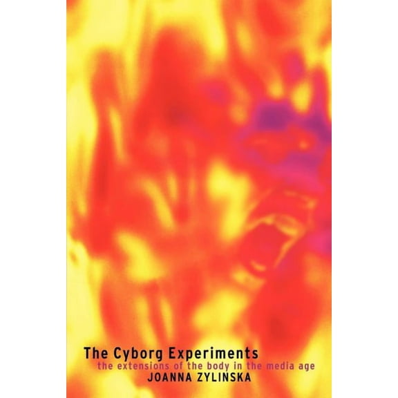 Technologies: Studies in Culture & T Cyborg Experiments, (Paperback)