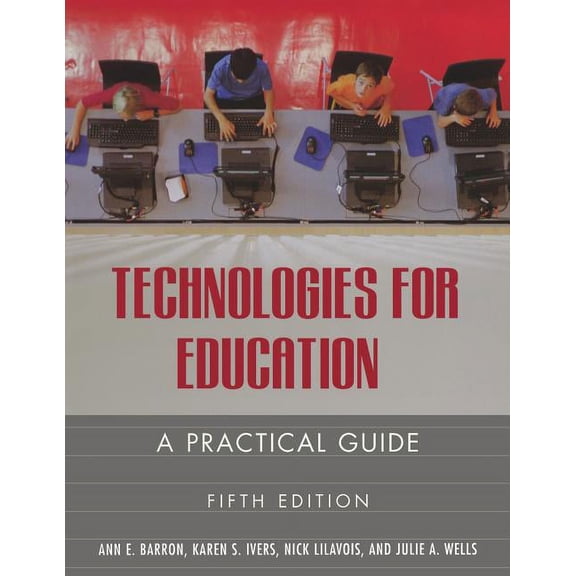 Technologies for Education: A Practical Guide, (Paperback)