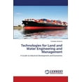 thumbnail image 1 of Technologies for Land and Water Engineering and Management: A Guide to Industrial Development and Economies Paperback 6202669047 9786202669047 Christine Ombuna, 1 of 1