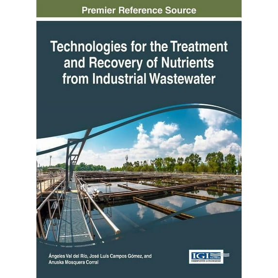 Technologies for the Treatment and Recovery of Nutrients from Industrial Wastewater (Hardcover)