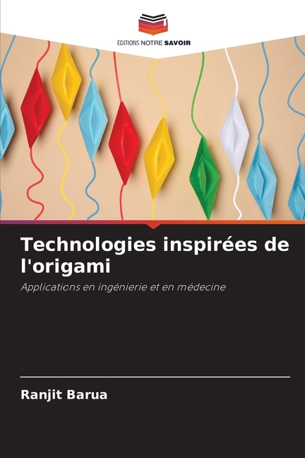 Technologies inspirÃ©es de l'origami, (Paperback)