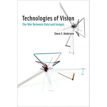 Technologies of Vision: The War Between Data and Images, (Hardcover)